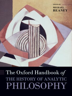 cover image of The Oxford Handbook of the History of Analytic Philosophy
